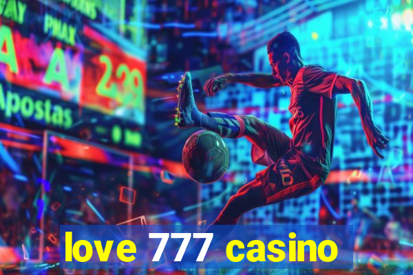 love 777 casino